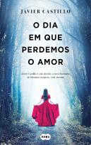 O Dia em que Perdemos o Amor