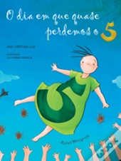 O Dia em que Quase Perdemos o 5