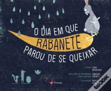 O Dia em que Rabanete Parou de Se Queixar