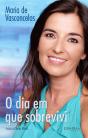O Dia em que Sobrevivi - Preview