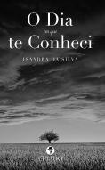 O Dia em que Te Conheci