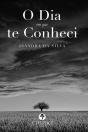 O Dia em que Te Conheci - Preview