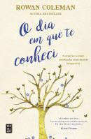 O Dia em Que Te Conheci