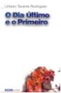 O Dia Último e o Primeiro - Preview