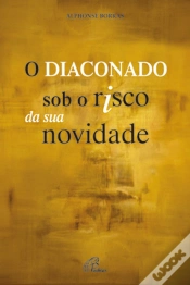 Capa do artigo O Diaconado sob o Risco da sua Novidade