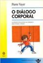 O Diálogo Corporal - Preview
