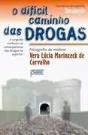 O Difícil Caminho das Drogas - Preview
