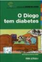 O Diogo tem diabetes - Preview