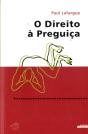 O Direito à Preguiça / A Arte da Sesta - Preview
