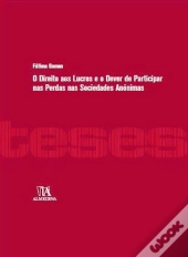 O Direito aos Lucros e o Dever de Participar nas Perdas nas Sociedades Anónimas