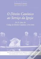 O Direito Canónico ao Serviço da Igreja