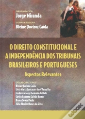 Capa do artigo O Direito Constitucional e a Independência dos Tribunais Brasileiros e Portugueses