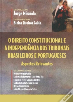 Capa do artigo O Direito Constitucional e a Independência dos Tribunais Brasileiros e Portugueses
