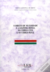 Capa do artigo O Direito da Necessidade e a Legítima Defesa no Código Civil (CC) e no Código Penal (CP)