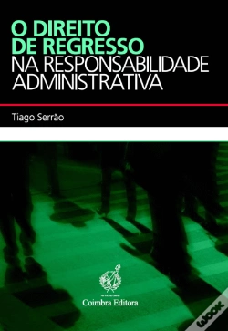 Capa do artigo O Direito de Regresso na Responsabilidade Administrativa