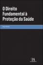 O Direito Fundamental à Proteção da Saúde - Preview