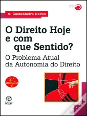 O Direito Hoje e com que Sentido?