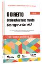 O Direito - Onde Estás Tu no Mundo das Regras e das Leis? - Volume I - Preview