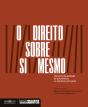 O Direito sobre Si Mesmo - Preview