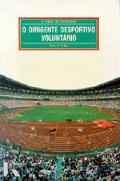 O Dirigente Desportivo Voluntário