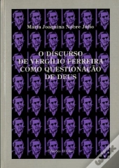 O Discurso de Vergílio Ferreira como Questionação de Deus