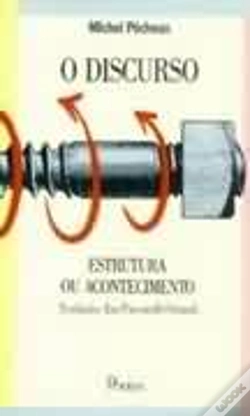 Capa do artigo O Discurso - Estrutura ou Acontecimento