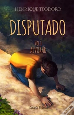 Capa do artigo O Disputado - Vol. I - Alvorar