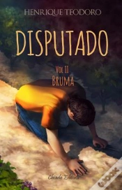 Capa do artigo O Disputado - Vol. II - Bruma