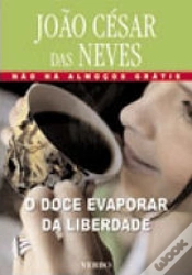 Capa do artigo O Doce Evaporar da Liberdade