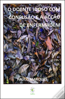 Capa do artigo O Doente Idoso com Confusão e a Acção de Enfermagem
