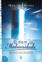 O Dom Da Mediunidade - Preview