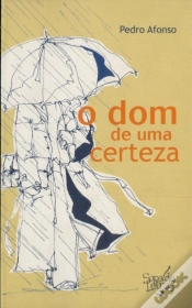 Capa do artigo O Dom de Uma Certeza