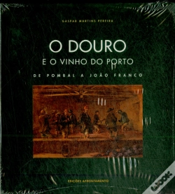 Capa do artigo O Douro e o Vinho do Porto