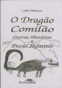 O Dragão Comilão e Outras Histórias e Peças Infantis