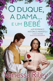 Capa do artigo O Duque, A Dama... E Um Bebé