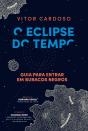 O Eclipse do Tempo - Preview