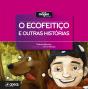 O Ecofeitiço e outras histórias - Preview