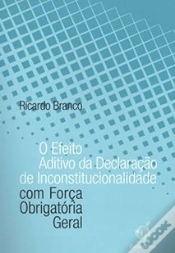 Capa do artigo O Efeito Aditivo da Declaração de Inconstitucionalidade com Força Obrigatória Geral