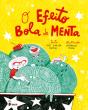 O Efeito Bola de Menta - Preview