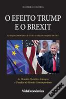 O Efeito Trump e o Brexit