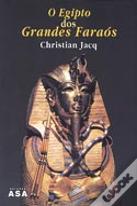 O Egipto dos Grandes Faraós