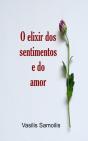 O Elixir Dos Sentimentos E Do Amor - Preview