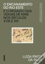 Capa do artigo O Encanamento do Rio Este e o Regadio das Veigas de Nine nos Séculos XVIII e XIX