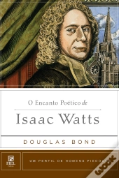 O Encanto Poético De Isaac Watts
