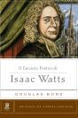 O Encanto Poético De Isaac Watts - Preview