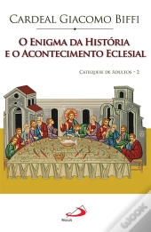 O Enigma da História e o Acontecimento Eclesial