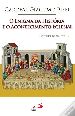 Capa do artigo O Enigma da História e o Acontecimento Eclesial