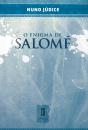 O Enigma de Salomé - Preview