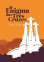 O Enigna Das Três Cruzes - Preview