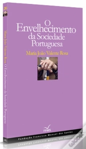 O Envelhecimento da Sociedade Portuguesa